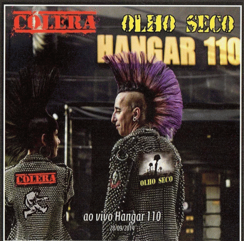 Cólera (BRA) : Ao Vivo Hangar 110